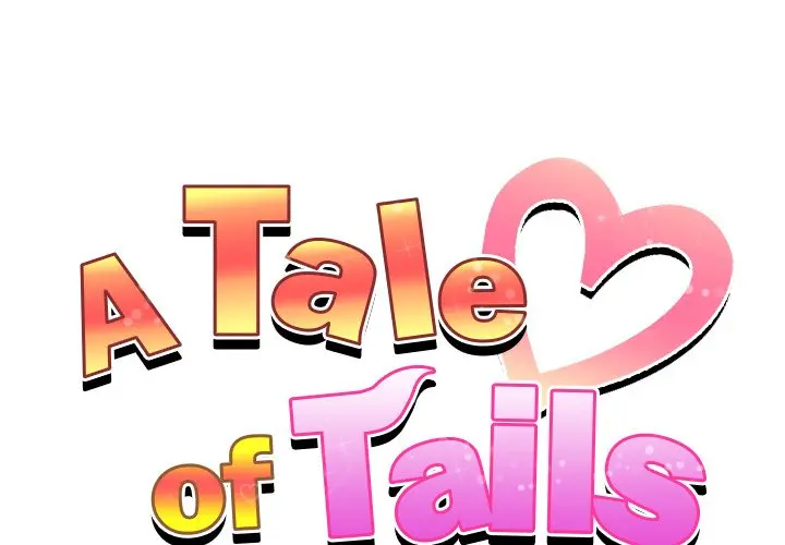 A Tale Of Tails Chapter 10 - Page 1
