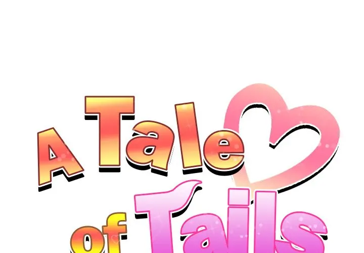 A Tale Of Tails Chapter 11 - Page 1