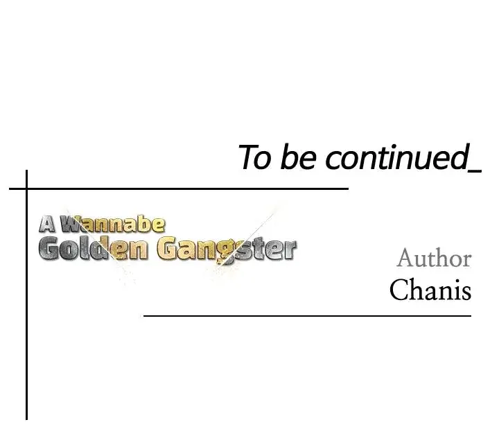 A Wannabe Golden Gangster Chapter 59 - Page 32