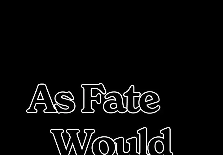 As Fate Would Have It Chapter 1 - Page 1