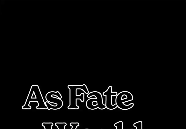 As Fate Would Have It Chapter 11 - Page 1