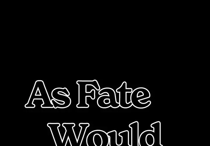 As Fate Would Have It Chapter 16 - Page 1