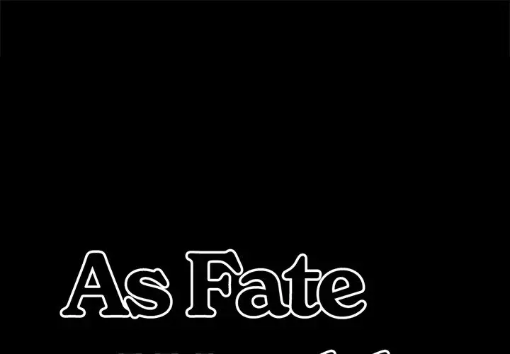 As Fate Would Have It Chapter 25 - Page 1