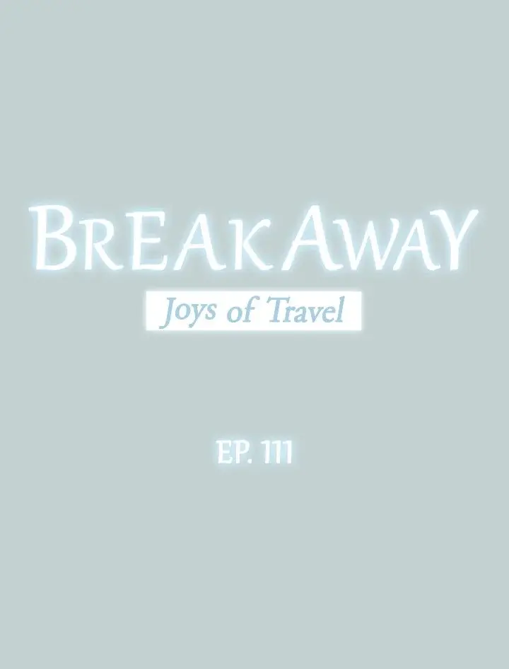 Breakaway Joys Of Travel Chapter 111 - Page 3