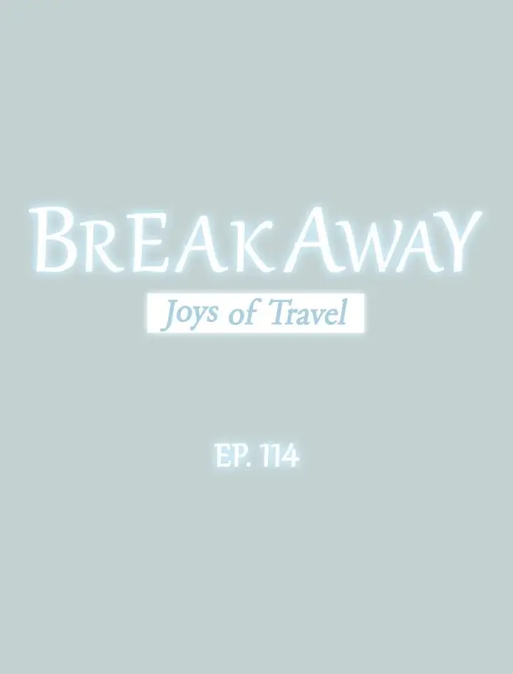 Breakaway Joys Of Travel Chapter 114 - Page 3