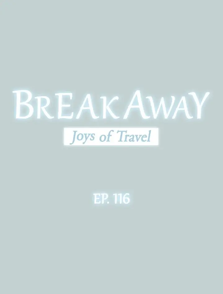 Breakaway Joys Of Travel Chapter 116 - Page 3