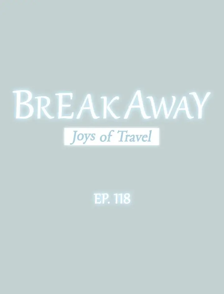Breakaway Joys Of Travel Chapter 118 - Page 3