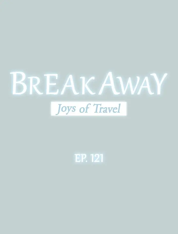 Breakaway Joys Of Travel Chapter 121 - Page 2