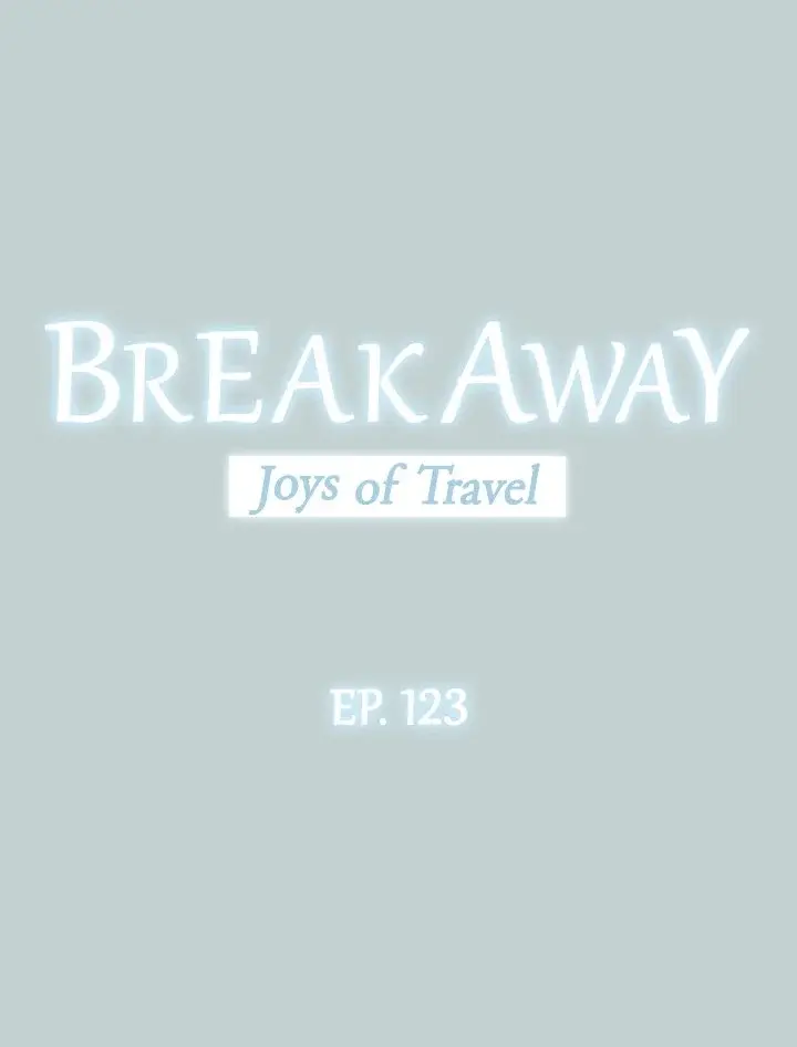 Breakaway Joys Of Travel Chapter 123 - Page 3