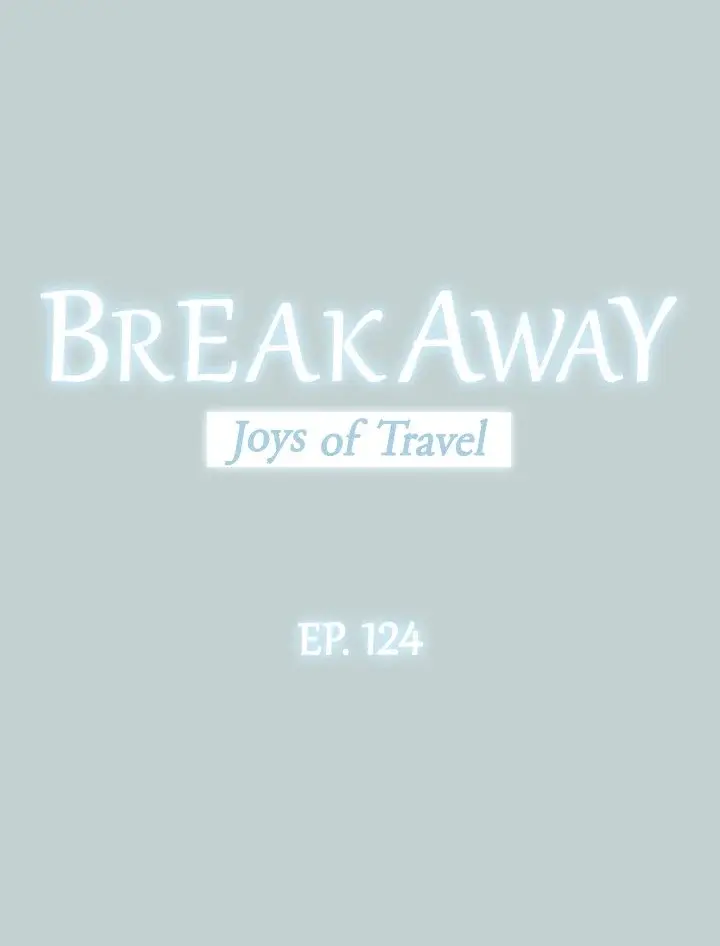 Breakaway Joys Of Travel Chapter 124 - Page 2
