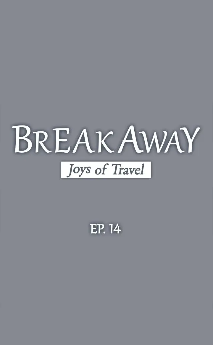 Breakaway Joys Of Travel Chapter 14 - Page 3