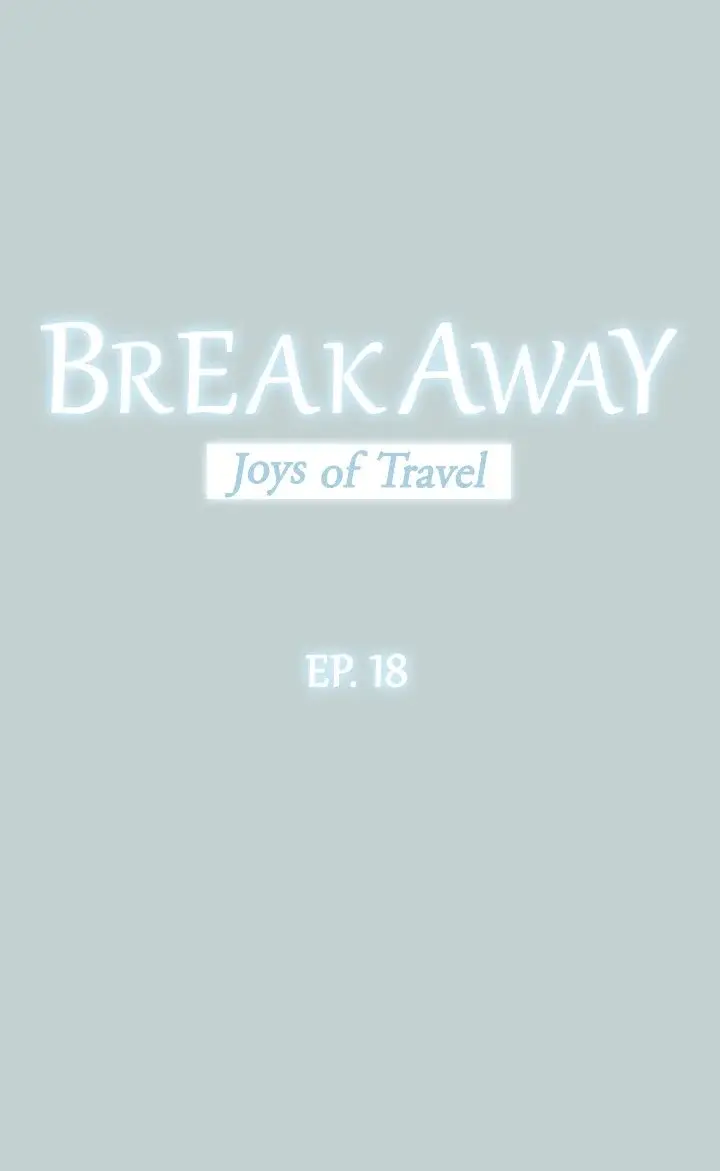 Breakaway Joys Of Travel Chapter 18 - Page 3