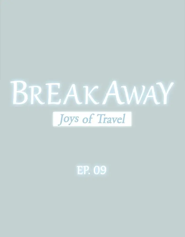 Breakaway Joys Of Travel Chapter 9 - Page 3