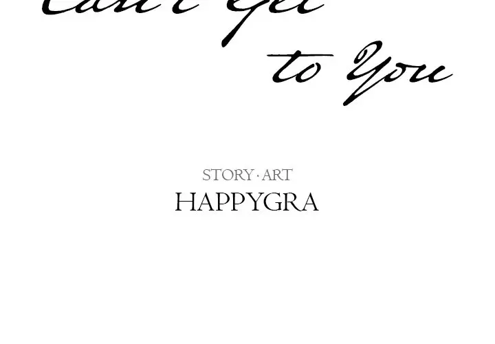 Cant Get To You Manhwa Happygra Chapter 18 - Page 2