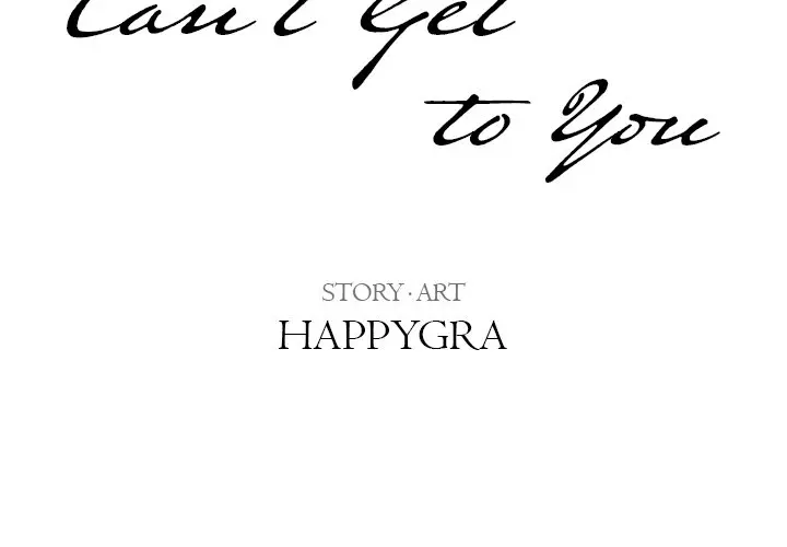 Cant Get To You Manhwa Happygra Chapter 22 - Page 2