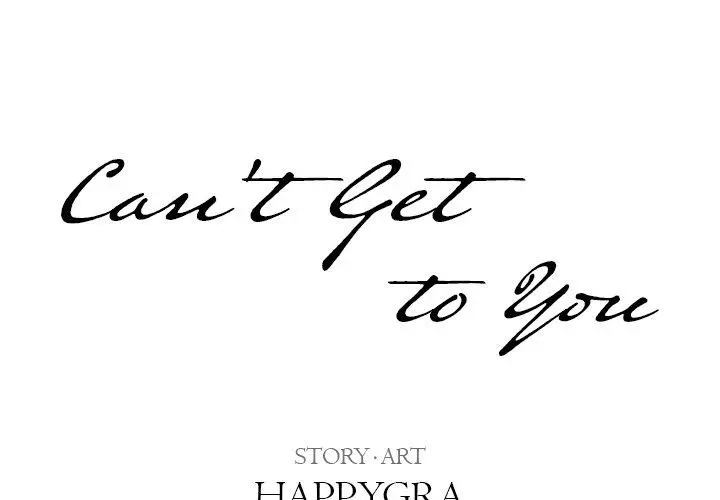 Cant Get To You Manhwa Happygra Chapter 7 - Page 2