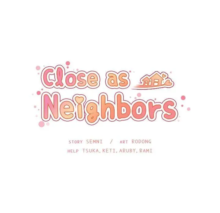 Close As Neighbors Chapter 11 - Page 45