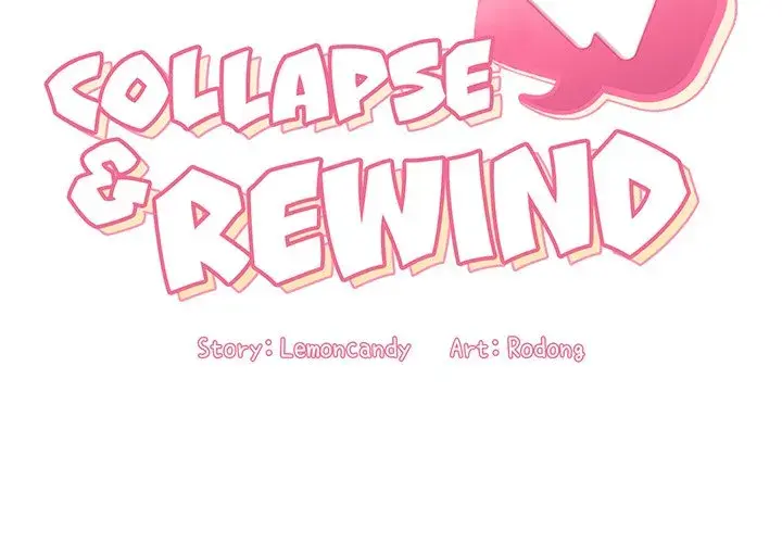 Collapse Rewind Chapter 10 - Page 2