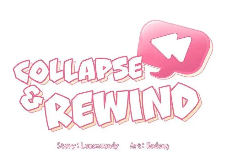 Collapse Rewind Chapter 13 - Page 2
