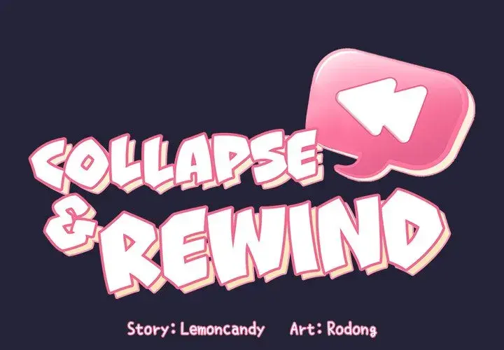 Collapse Rewind Chapter 15 - Page 2