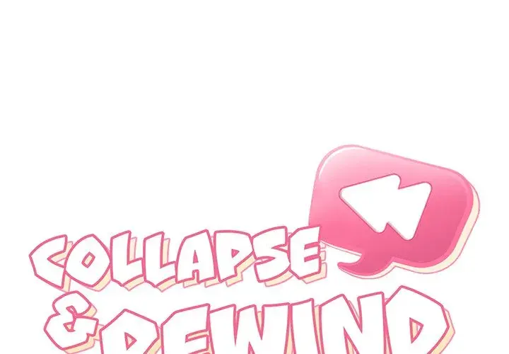 Collapse Rewind Chapter 17 - Page 2