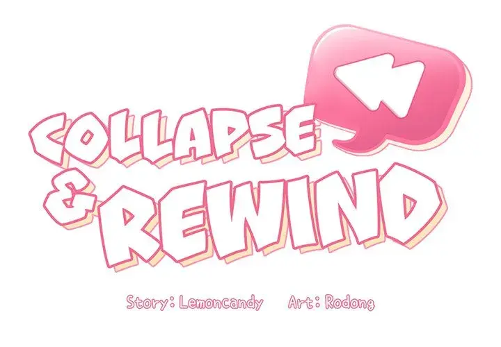 Collapse Rewind Chapter 24 - Page 2