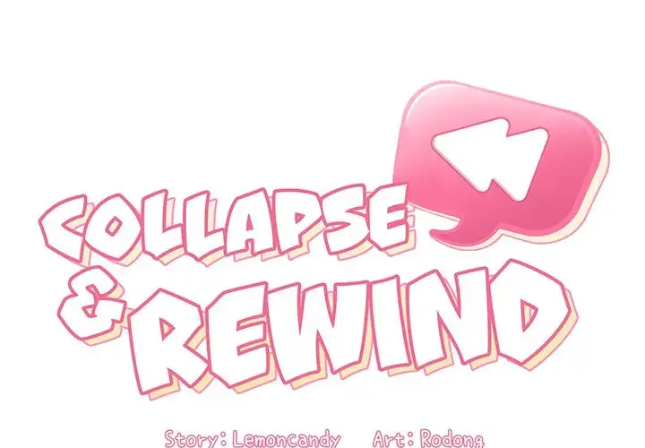 Collapse Rewind Chapter 25 - Page 2