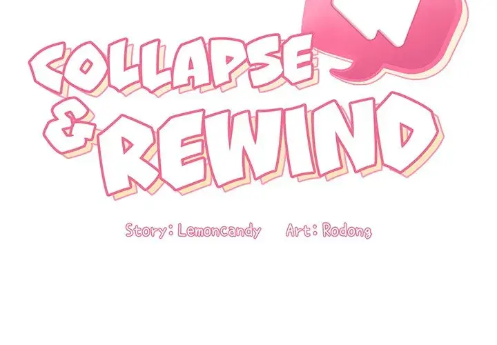 Collapse Rewind Chapter 29 - Page 2