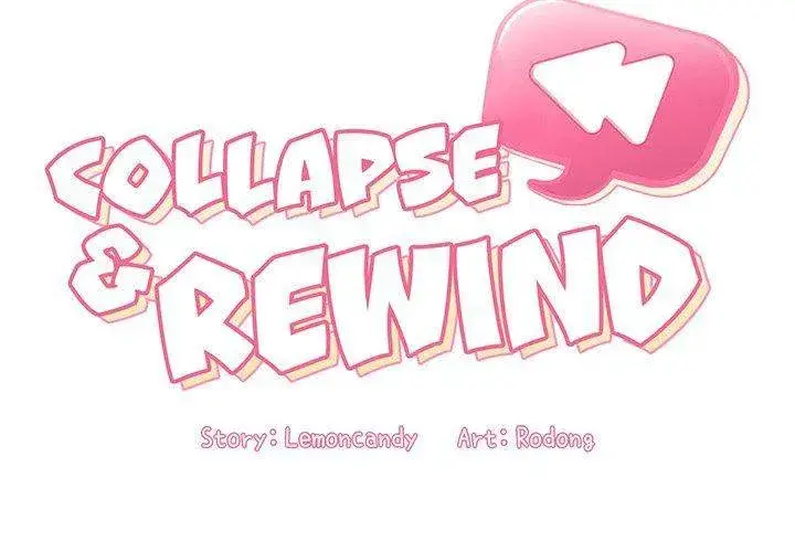 Collapse Rewind Chapter 4 - Page 2