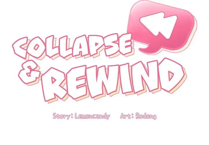 Collapse Rewind Chapter 40 - Page 2