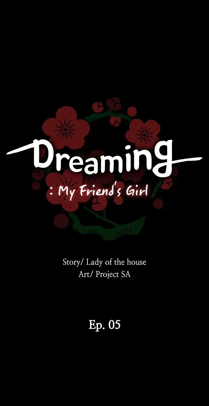 Dreaming My Friends Girl Chapter 5 - Page 4