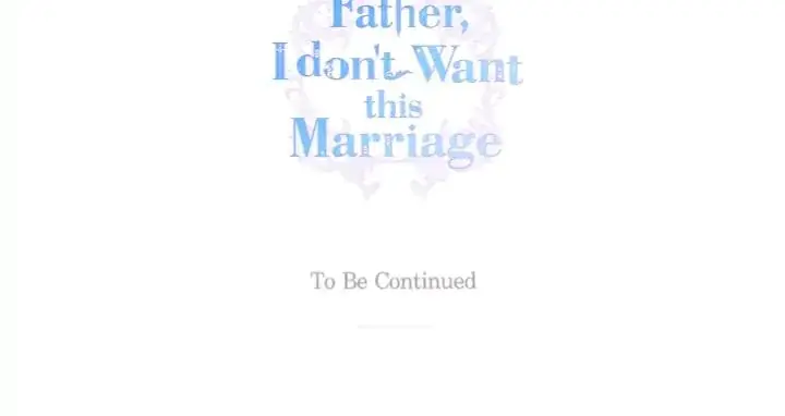 Father I Don T Wan T This Marriage Chapter 5 - Page 26