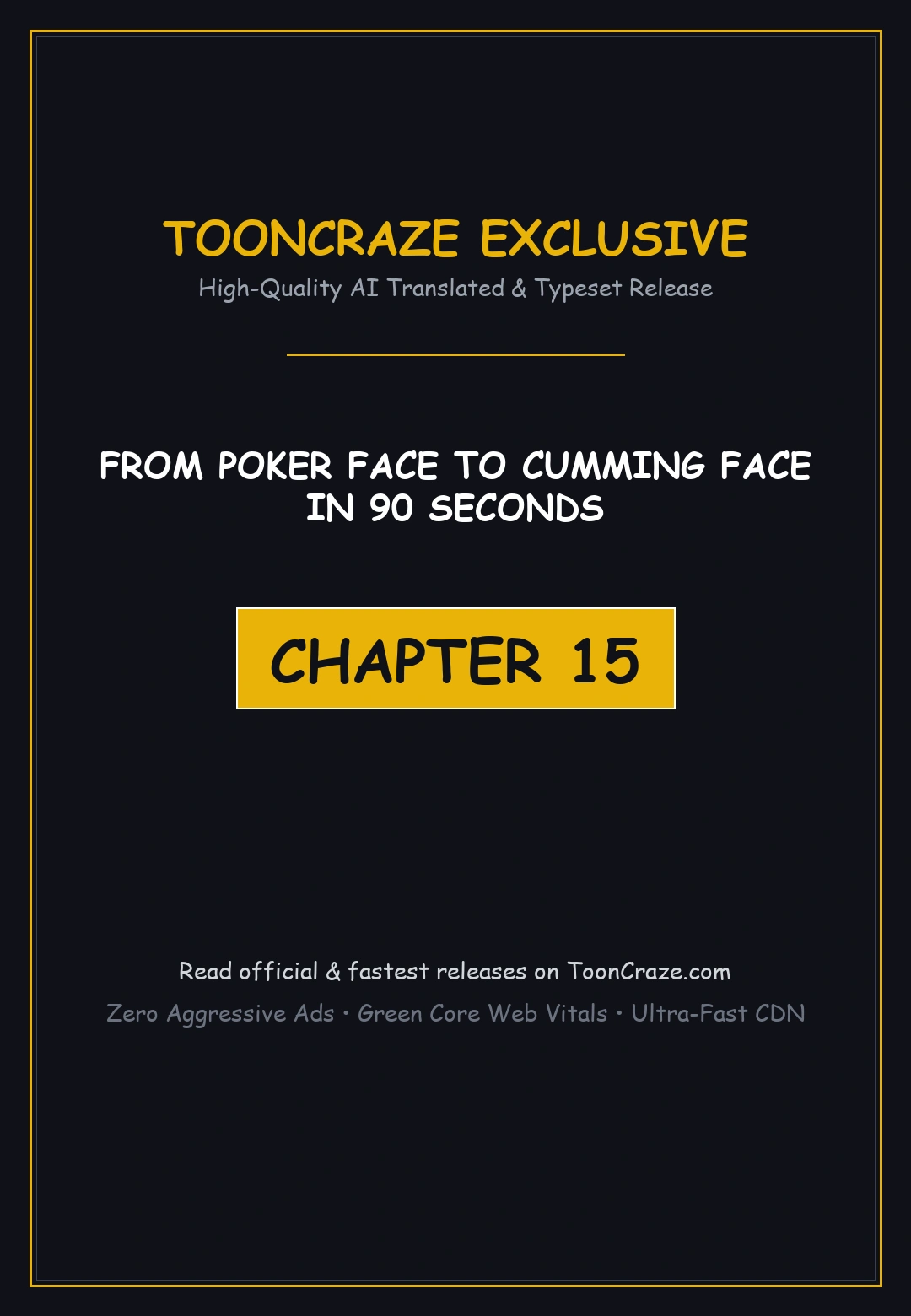 From Poker Face To Cumming Face In 90 Seconds Chapter 15 - Page 1
