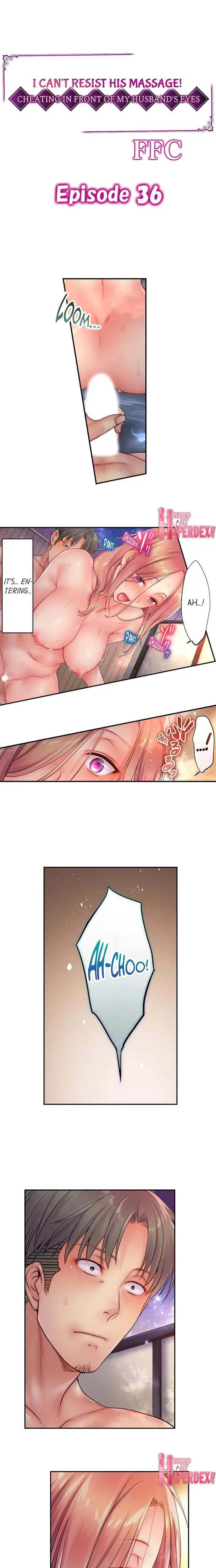 I Can T Resist His Massage Cheating In Front Of My Husbands Eyes Chapter 36 - Page 1