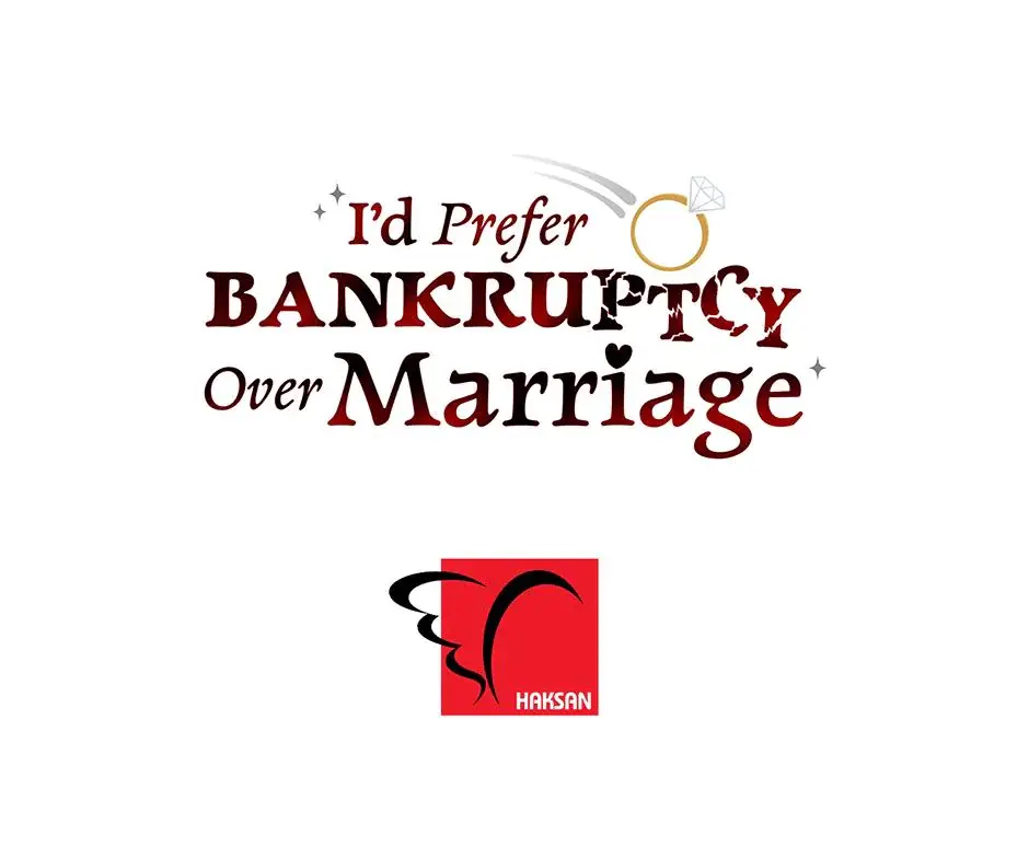 I D Prefer Bankruptcy Over Marriage Chapter 46 - Page 33