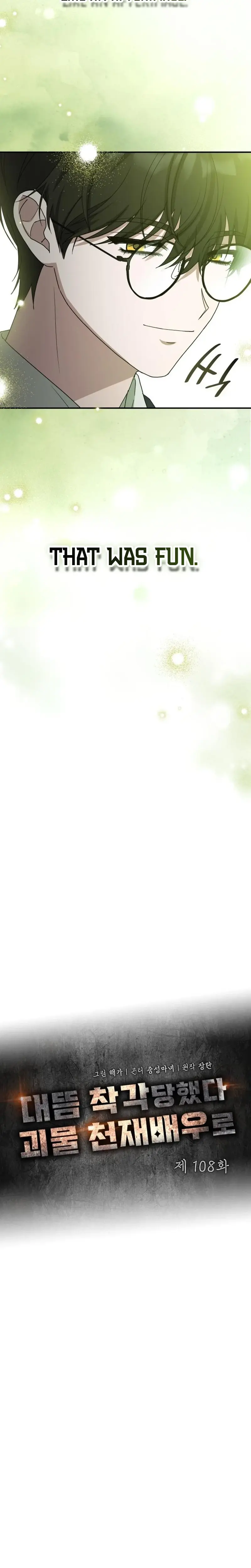 I Was Immediately Mistaken For A Monster Genius Actor Chapter 108 - Page 9