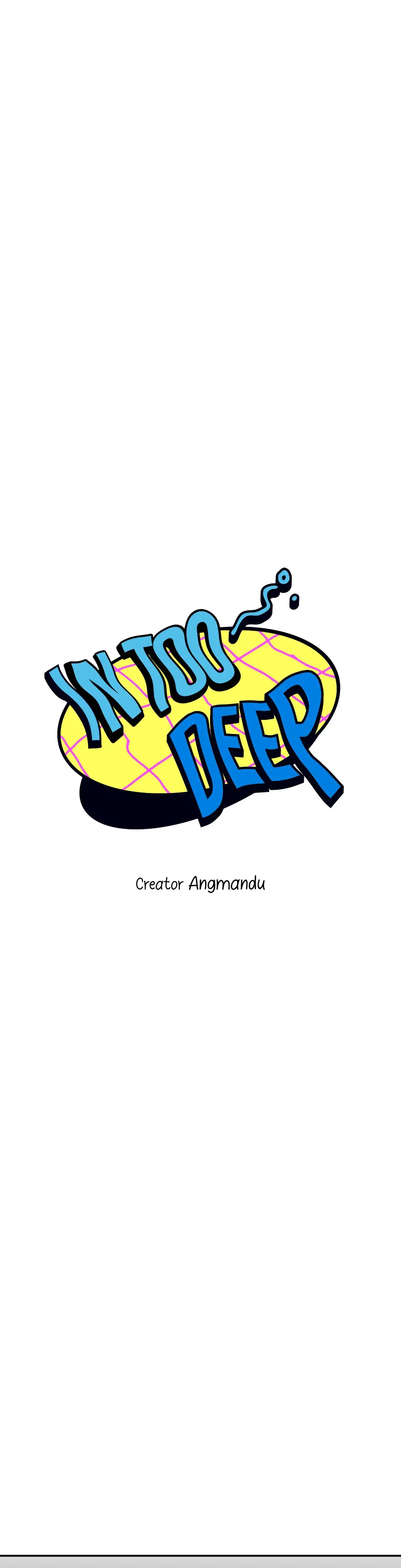 In Too Deep Chapter 20 - Page 7
