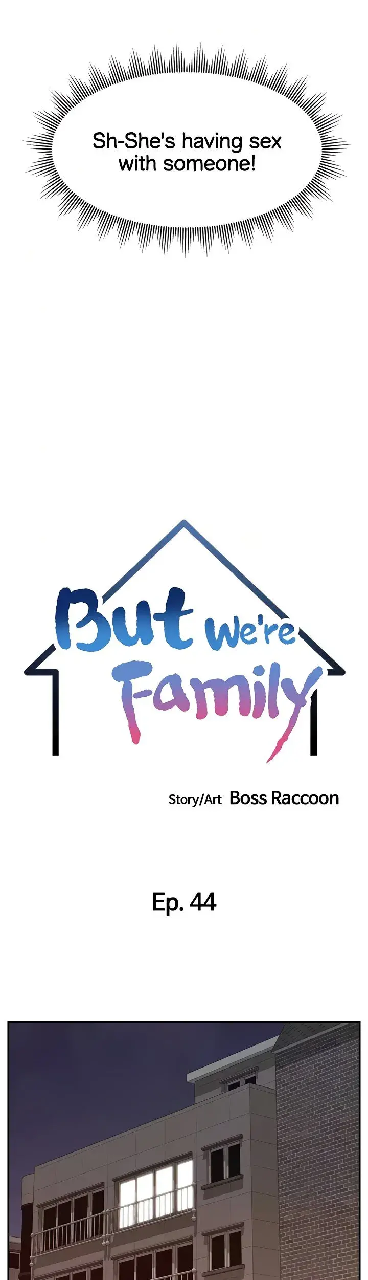 Its Okay Because Were Family Chapter 44 - Page 13