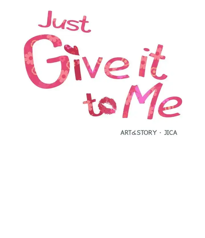 Just Give It To Me Chapter 162 - Page 2