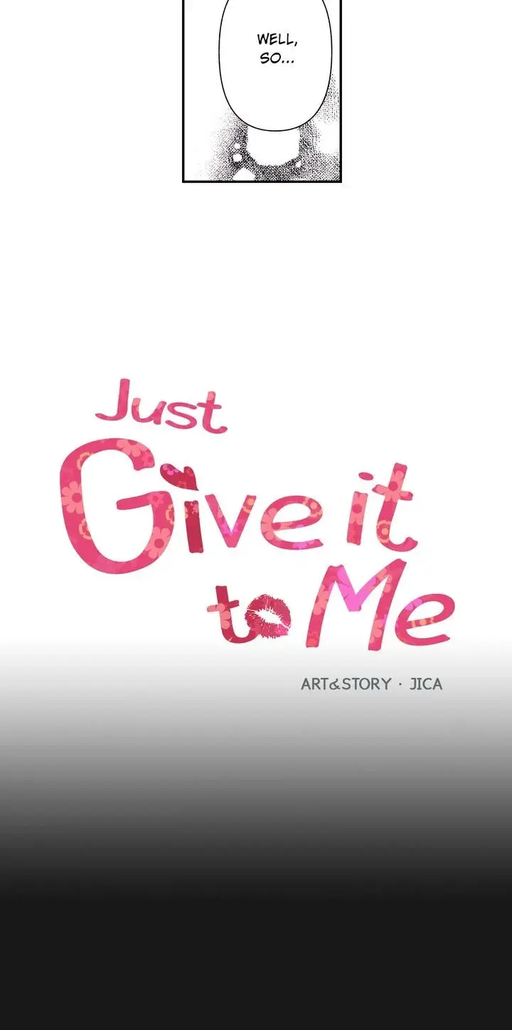 Just Give It To Me Chapter 69 - Page 2