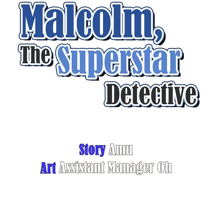 Malcolm The Superstar Detective Chapter 13 - Page 9