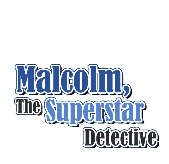 Malcolm The Superstar Detective Chapter 33 - Page 11