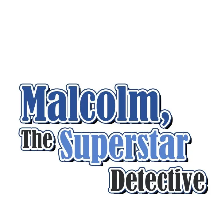 Malcolm The Superstar Detective Chapter 6 - Page 12