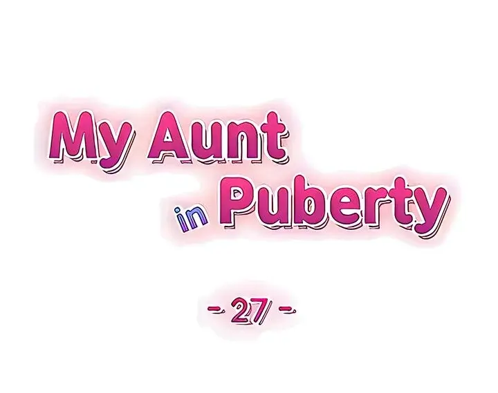 My Aunt In Puberty Chapter 27 - Page 19