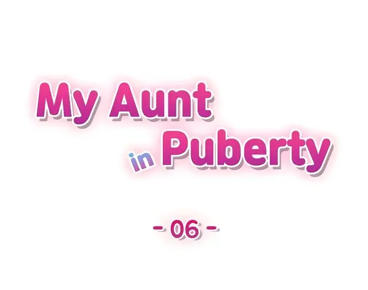 My Aunt In Puberty Chapter 6 - Page 3
