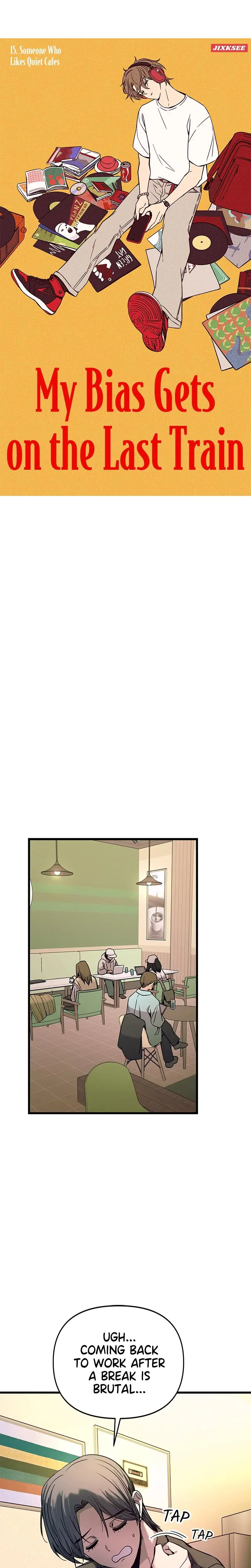 My Bias Gets On The Last Train Chapter 15 - Page 1