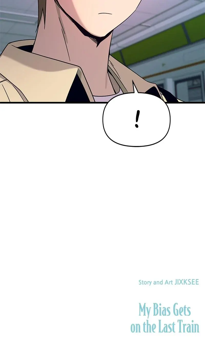 My Bias Gets On The Last Train Chapter 6 - Page 40