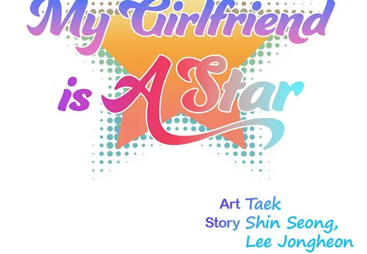 My Girlfriend Is A Star Chapter 20 - Page 2