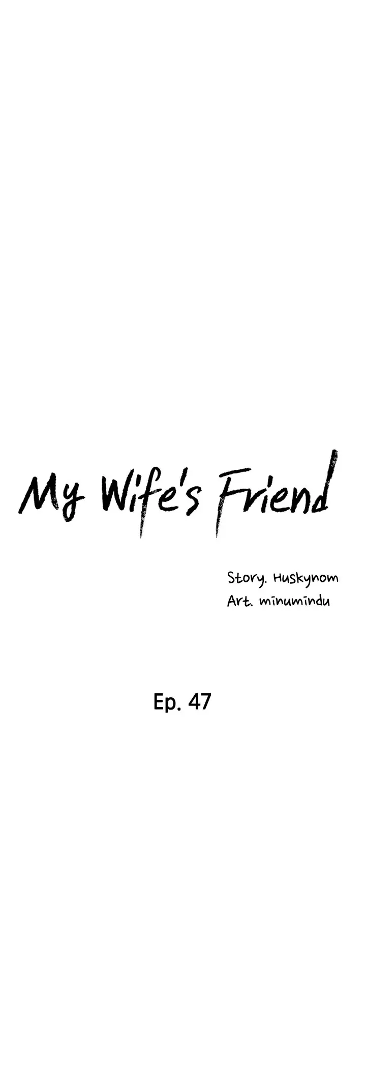 My Wifes Friend Chapter 47 - Page 9