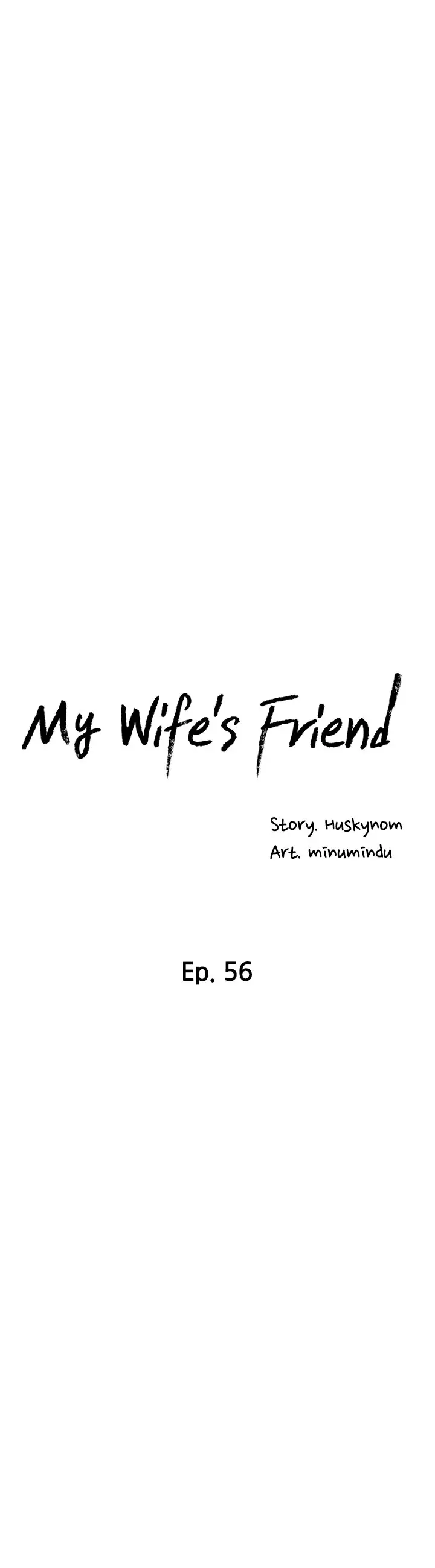 My Wifes Friend Chapter 56 - Page 4